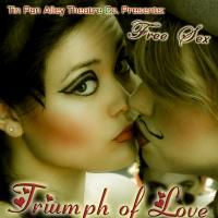 Tin Pan Alley Theatre Company Presents TRIUMPH OF LOVE, Free To Public 8/7-22 Video